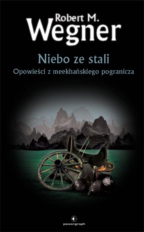 Niebo ze stali. Opowie�ci z meekha�skiego pogranicza. Tom 3