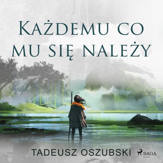 Ka�demu, co mu si� nale�y