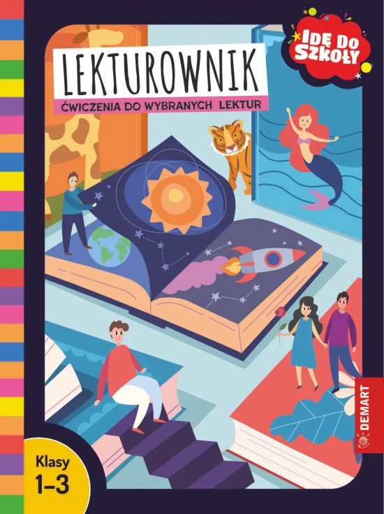 Id� do szko�y. Lekturownik. �wiczenia do wybranych lektur. Klasy 1-3