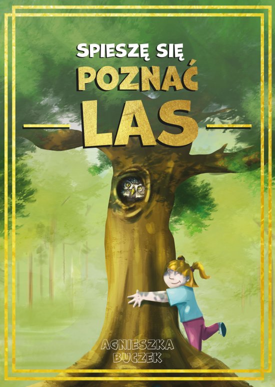 Spiesz� si� pozna� las