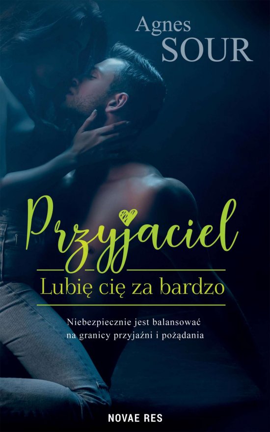 Przyjaciel. Lubi� ci� za bardzo