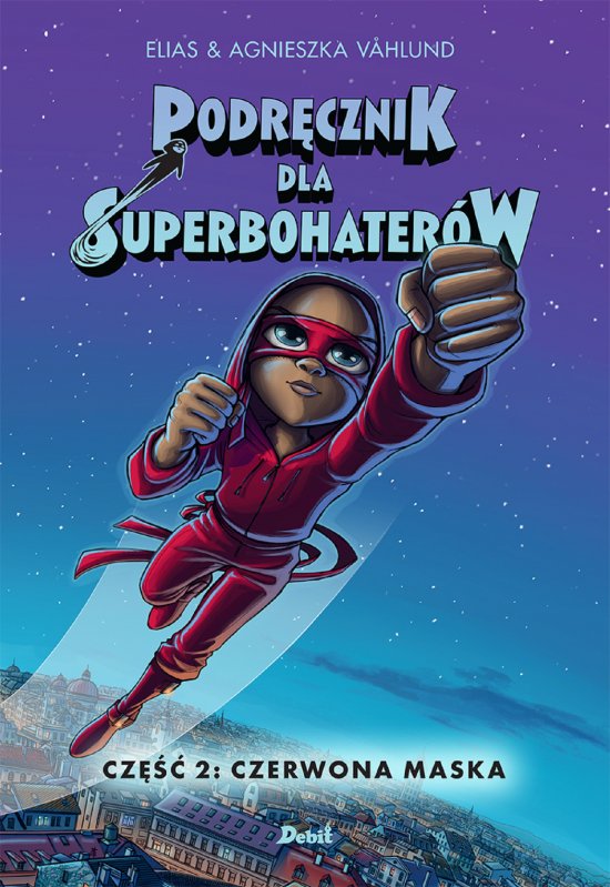 Podr�cznik dla superbohater�w. T. 2: Czerwona maska