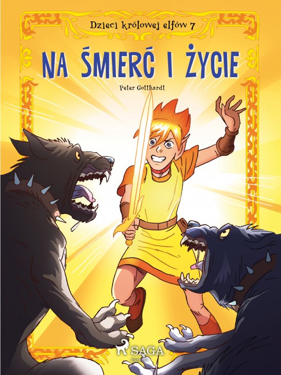 Dzieci kr�lowej elf�w 7 - Na �mier� i �ycie