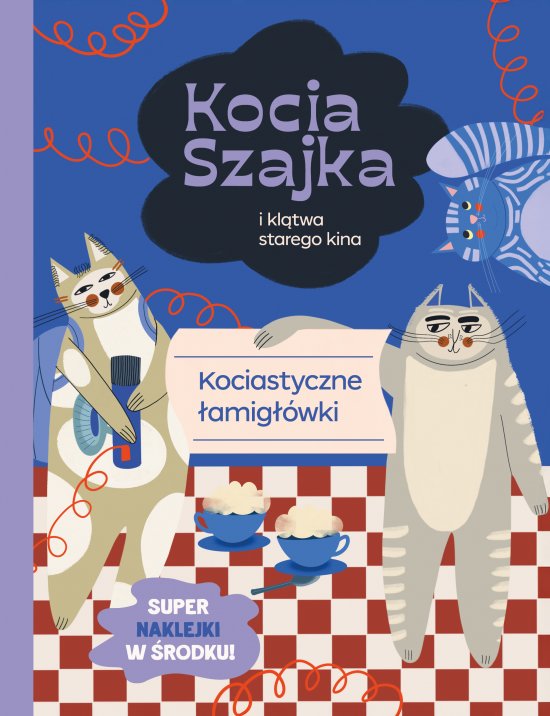 Kocia Szajka i kl�twa starego kina. Kociastyczne �amig��wki