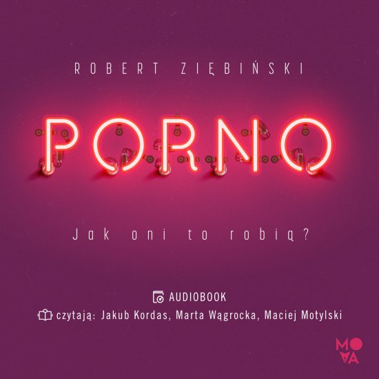 Porno. Jak oni to robi�?