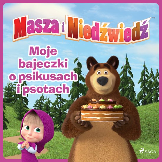 Masza i Nied�wied� - Moje bajeczki o psikusach i psotach