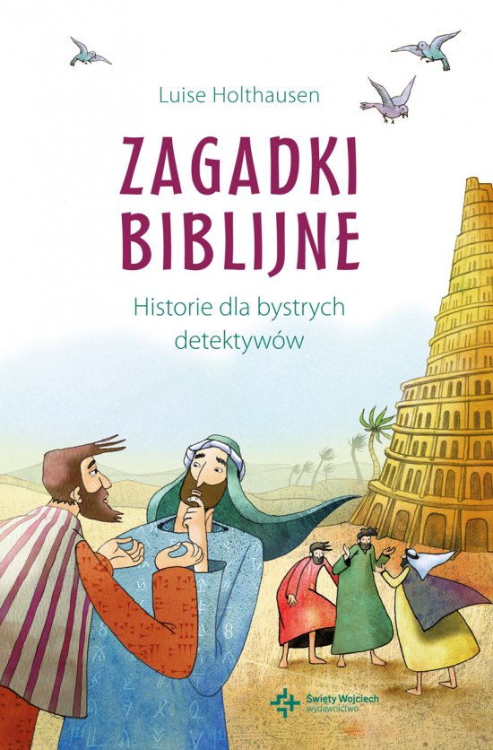 Zagadki biblijne. Historie dla bystrych detektyw�w