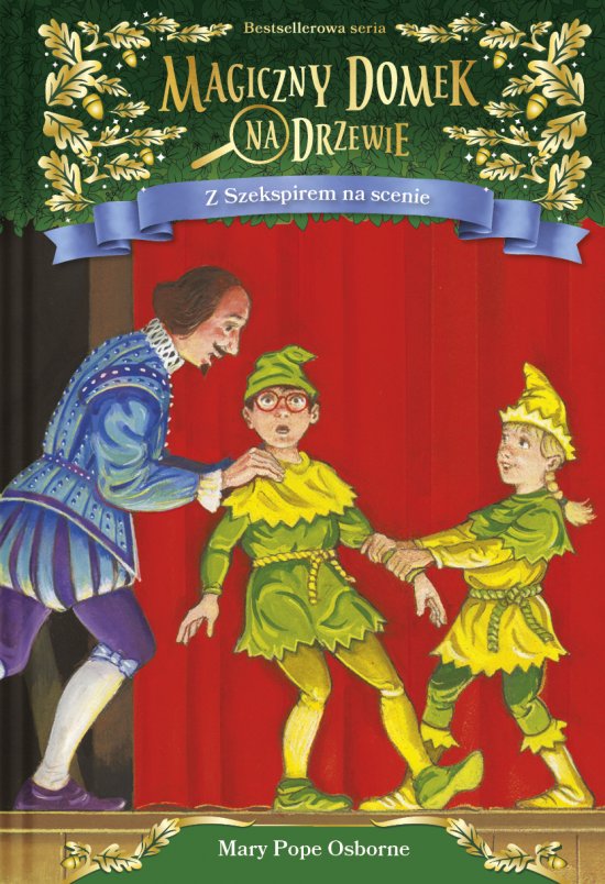 Magiczny domek na drzewie. (25) Z Szekspirem na scenie