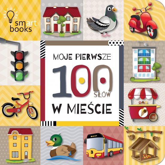 MOJE PIERWSZE 100 S��W. W mie�cie