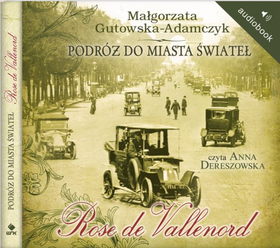 Podr� do miasta �wiate� Tom II. Rose de Vallenord