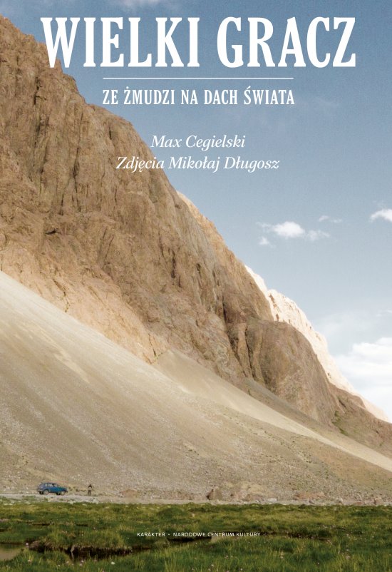 Wielki gracz. Ze �mudzi na Dach �wiata