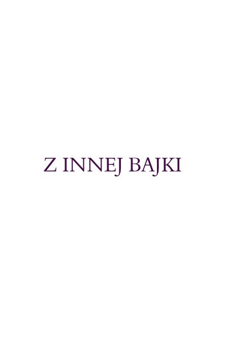 Z innej bajki