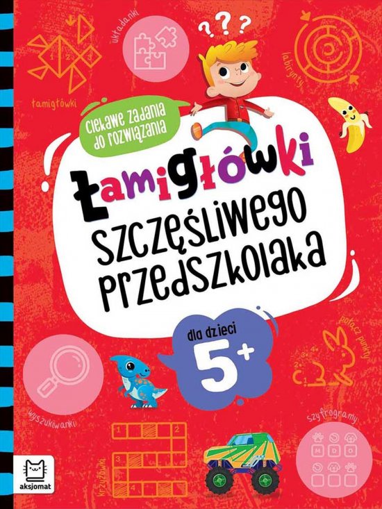 �amig��wki szcz�liwego przedszkolaka. Ciekawe zadania do rozwi�zania dla dzieci 5+