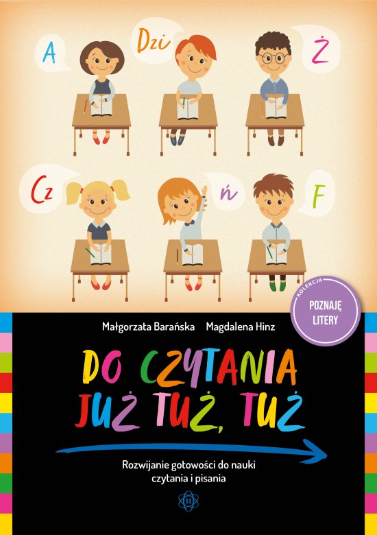 Do czytania ju� tu�, tu�. Rozwijanie gotowo�ci do nauki czytania i pisania