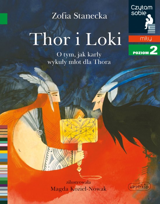 Thor i Loki. O tym jak kar�y wyku�y m�ot dla Thora. Czytam sobie. Poziom 2