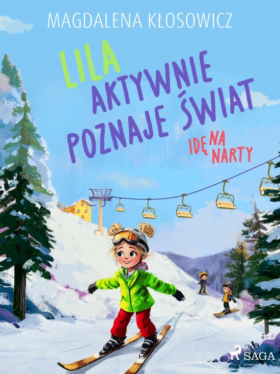 Lila aktywnie poznaje �wiat - Id� na narty