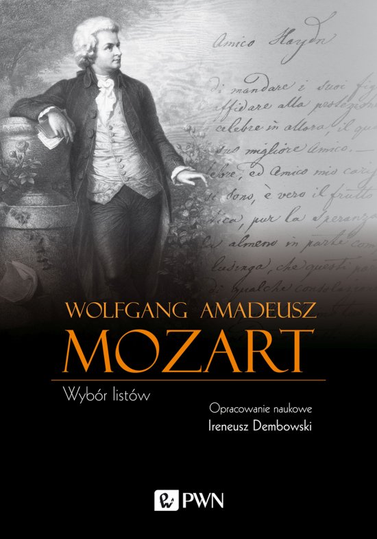 Wolfgang Amadeusz Mozart. Wyb�r list�w