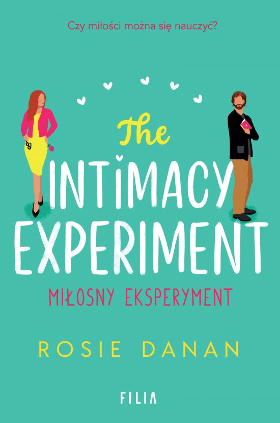 The Intimacy Experiment. Mi�osny eksperyment