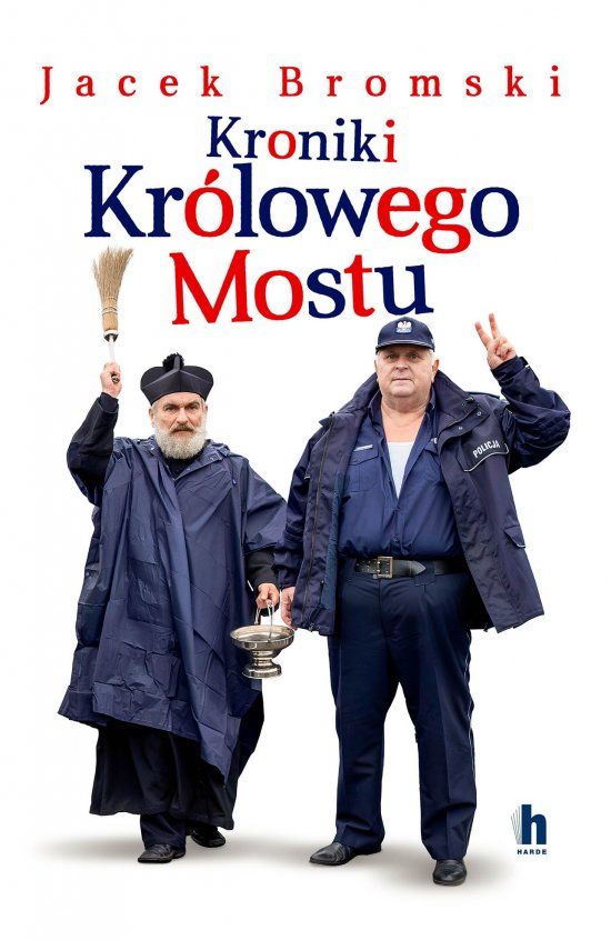 Kroniki Kr�lowego Mostu