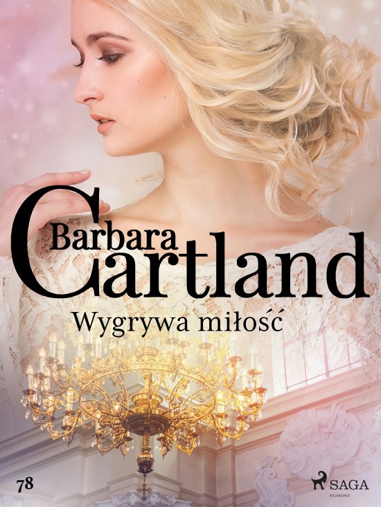 Wygrywa mi�o�� - Ponadczasowe historie mi�osne Barbary Cartland