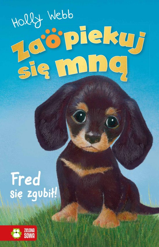 Zaopiekuj si� mn�. Fred si� zgubi�