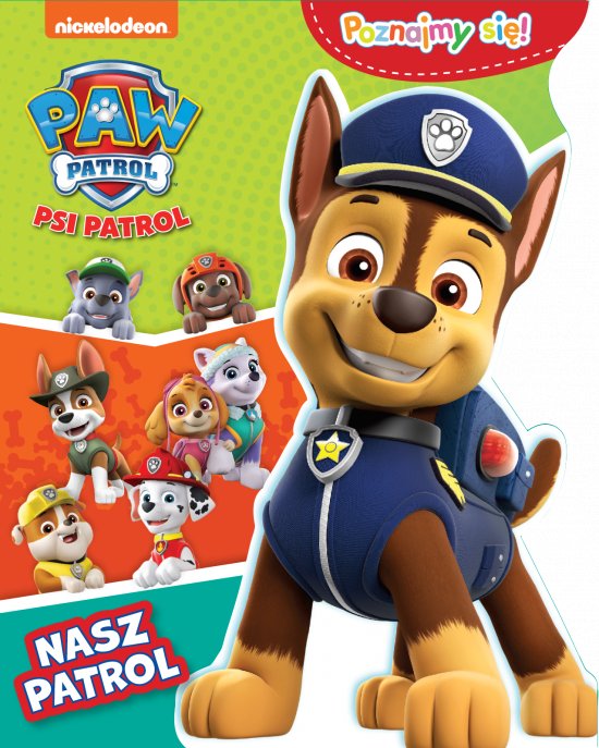 Psi Patrol. Poznajmy si�. Nasz patrol