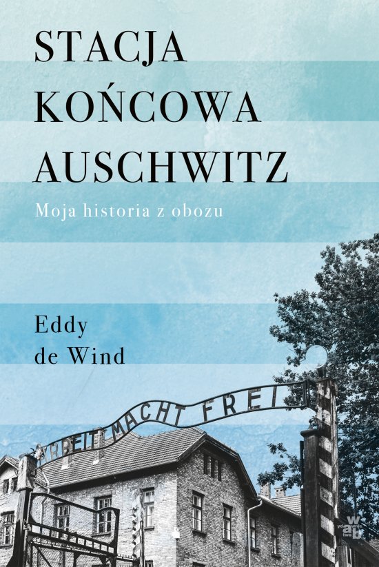 Stacja ko�cowa Auschwitz