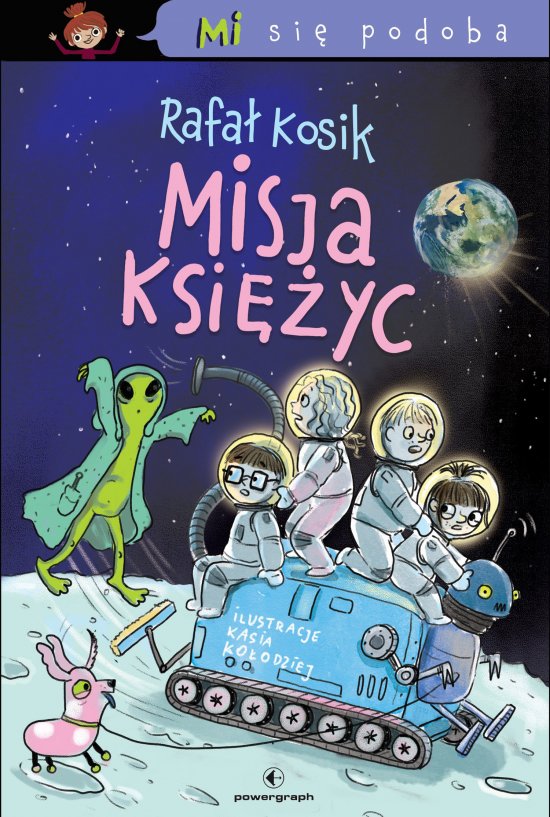 Mi si� podoba. Misja Ksi�yc