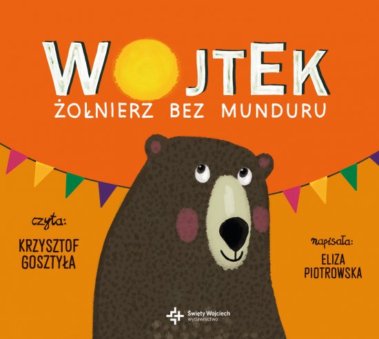 Wojtek. �o�nierz bez munduru