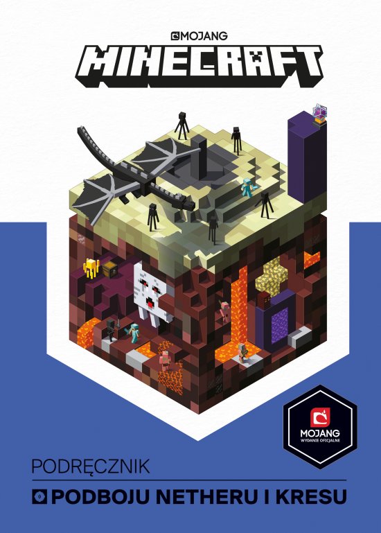 Minecraft. Podr�cznik podboju Netheru i Kresu