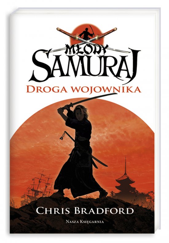 M�ody samuraj. Tom 1. Droga wojownika