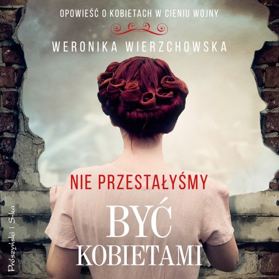 Nie przesta�y�my by� kobietami