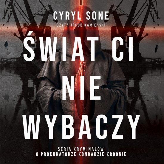 �wiat ci nie wybaczy