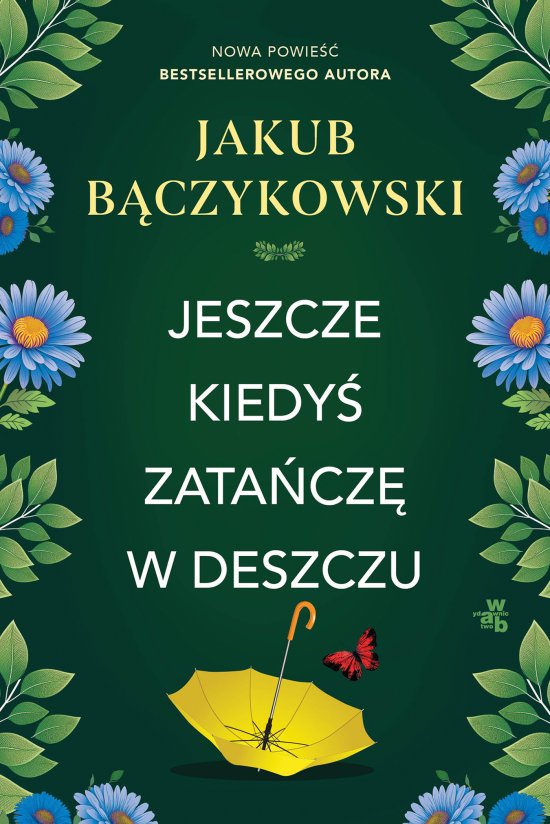 Jeszcze kiedy� zata�cz� w deszczu