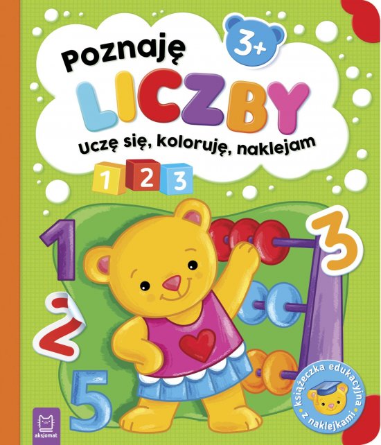 Poznaj� liczby. Ucz� si�, koloruj�, naklejam. 3+