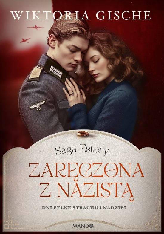 Zar�czona z nazist�. Dni pe�ne strachu i nadziei