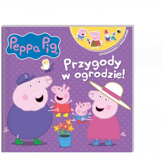 Peppa Pig. Opowiadania z naklejkami. Przygody w ogrodzie