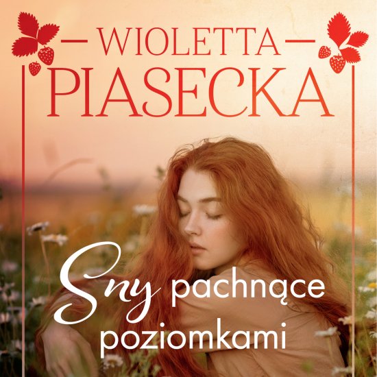 Sny pachn�ce poziomkami