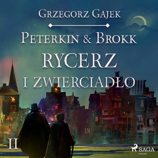 Peterkin & Brokk 2: Rycerz i zwierciad�o