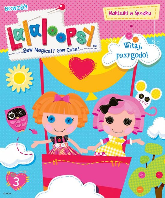 Lalaloopsy. Tom 3. Witaj, przygodo!
