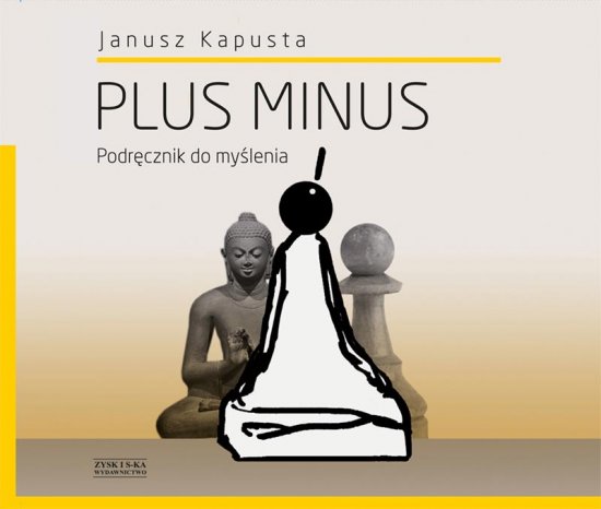Plus minus. Podr�cznik do my�lenia