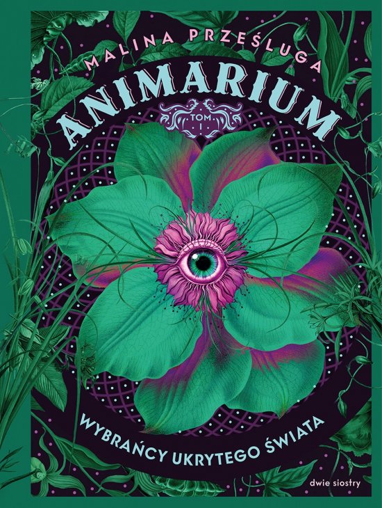 Animarium. Tom 1. Wybra�cy ukrytego �wiata