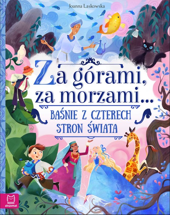 Za g�rami, za morzami... Ba�nie z czterech stron �wiata. Oprawa mi�kka