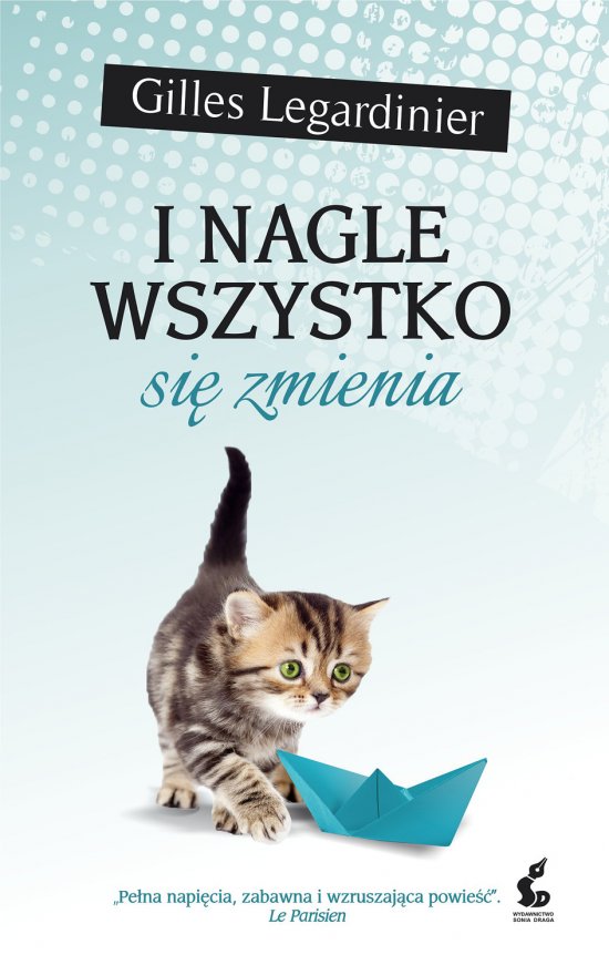 I nagle wszystko si� zmienia