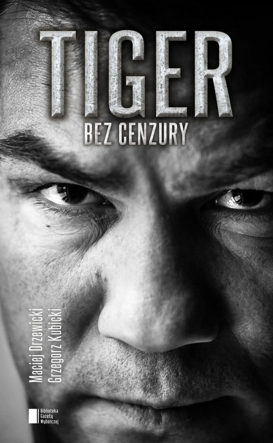 TIGER. Bez cenzury