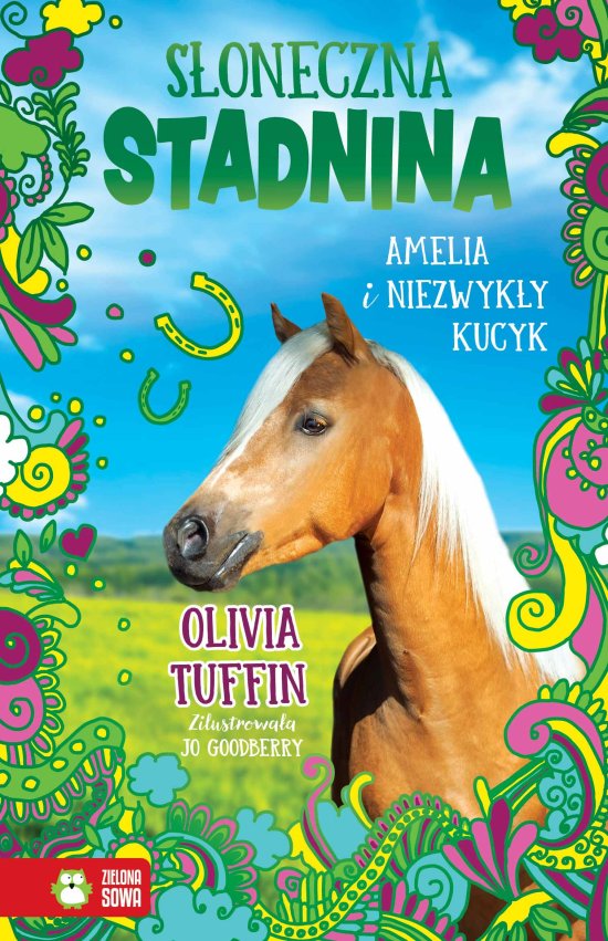S�oneczna Stadnina. Amelia i niezwyk�y kucyk