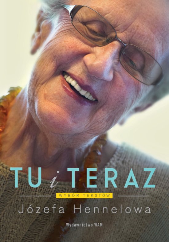 Tu i teraz. Wyb�r tekst�w