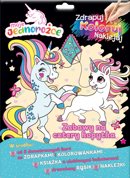 Moje Jednoro�ce. Zdrapuj, koloruj, naklejaj. Zabawy na cztery kopytka
