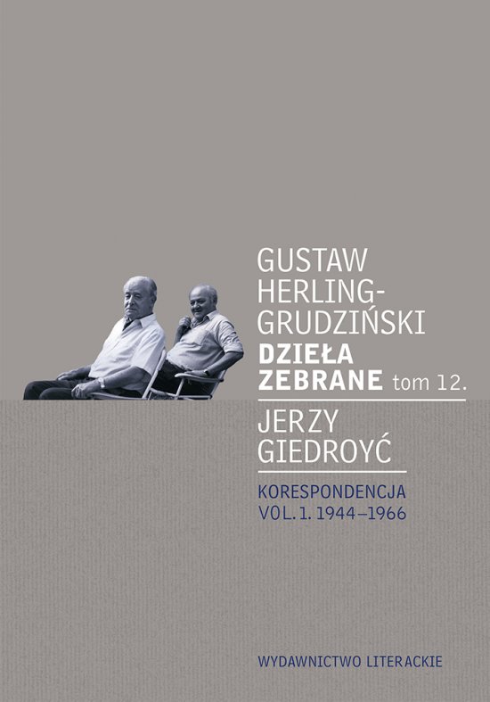 Dzie�a zebrane tom 12. Korespondencja vol. 1. 1944-1966