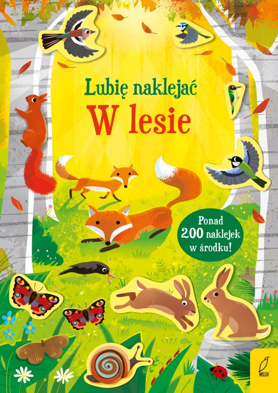 Lubi� nakleja�. W lesie